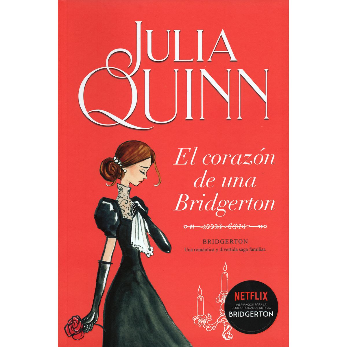 TITANIA - El Corazón De Una Bridgerton. Bridgerton 6. Julia Quinn