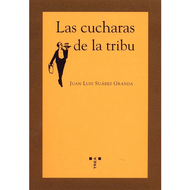 GENERICO - Las Cucharas De La Tribu. Juan Luis Suárez Granda