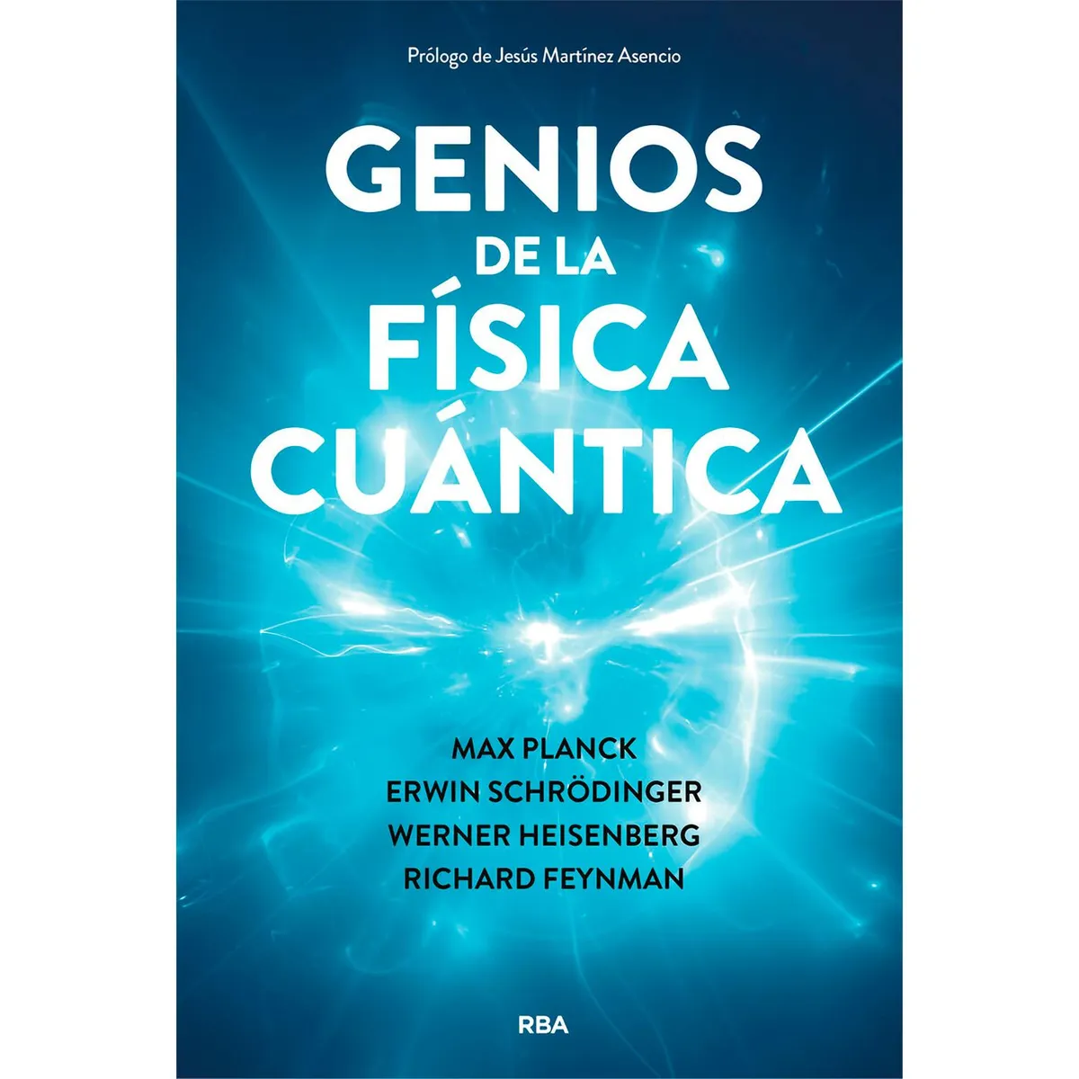 RBA - Genios De La Física Cuántica