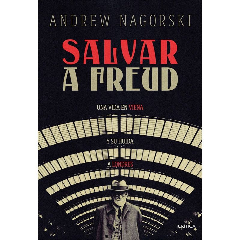 COMERCIALIZADORA EL BIBLIOTECOLOGO - Salvar a Freud   Andrew Nagorski