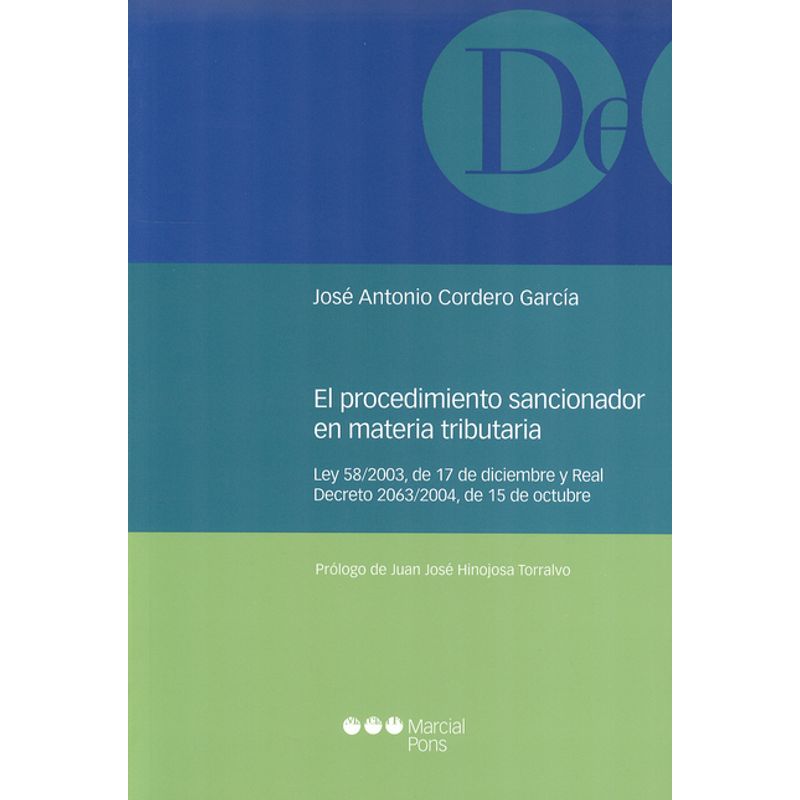 MARCIAL PONS - Procedimiento sancionador en materia tributaria Ley 582003 de 17 de diciembre y Real decreto 20632004 de 15 de octubre El