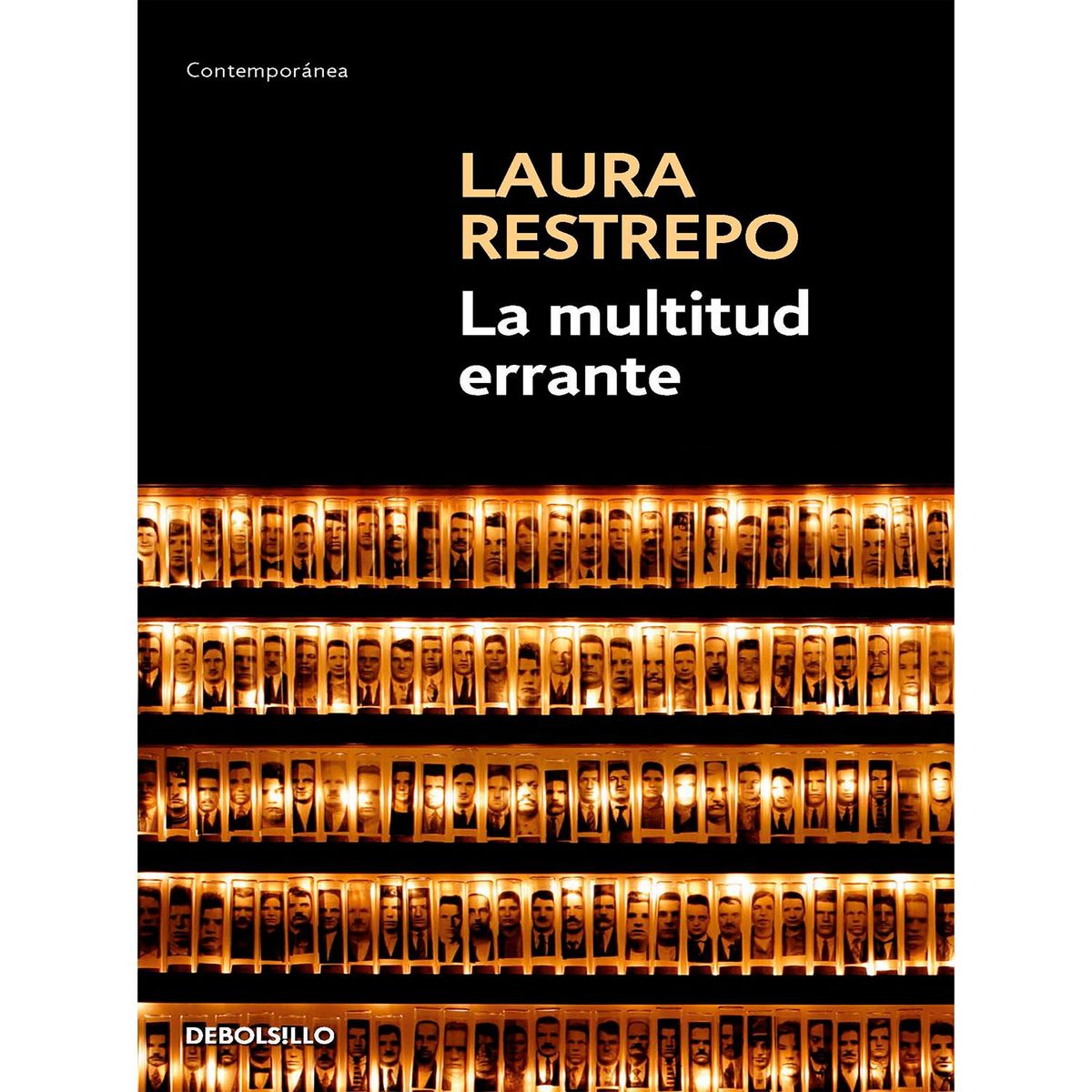 DEBOLSILLO - La Multitud Errante. Laura Restrepo