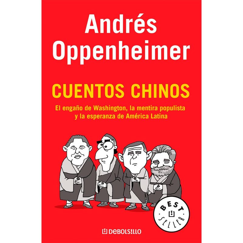 DEBOLSILLO - Cuentos Chinos. Andrés Oppenheimer