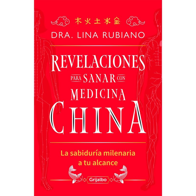 GRIJALBO - Revelaciones Para S A N A R Con Medicina China