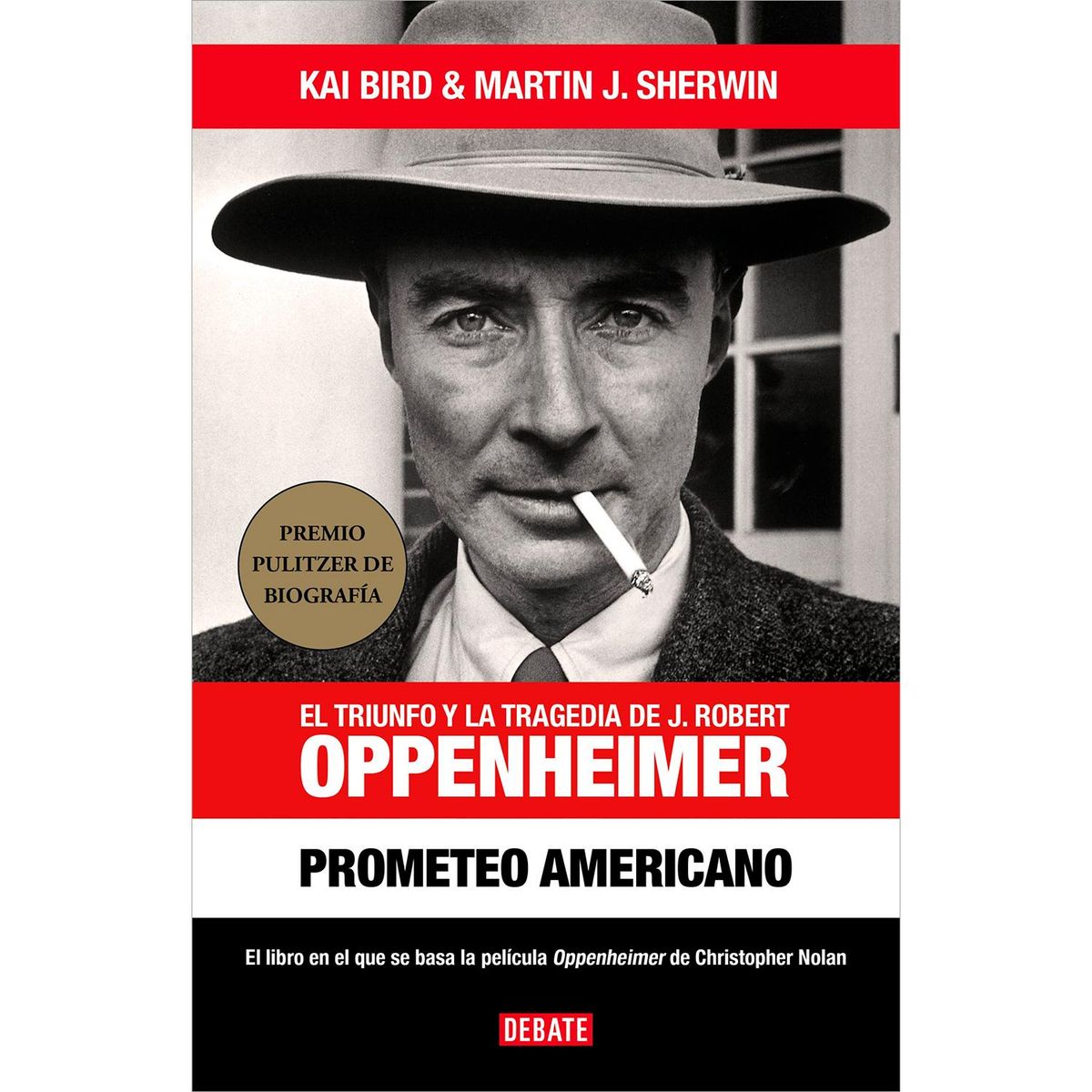 DEBATE - Prometeo Americano. Kai Bird Y Martin J. Sherwin