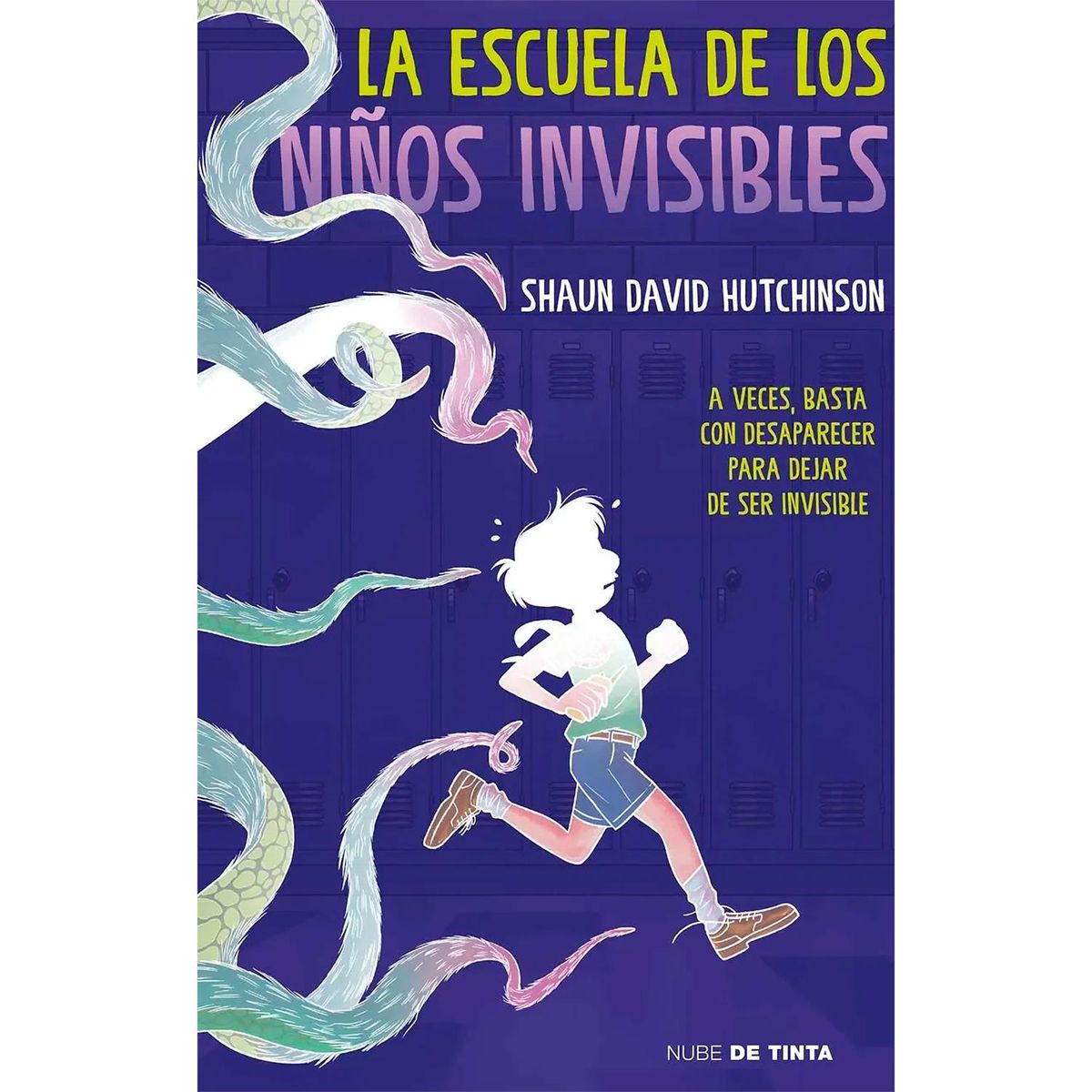 NUBE DE TINTA - La Escuela De Los Niños Invisibles. Shaun David Hutchinson