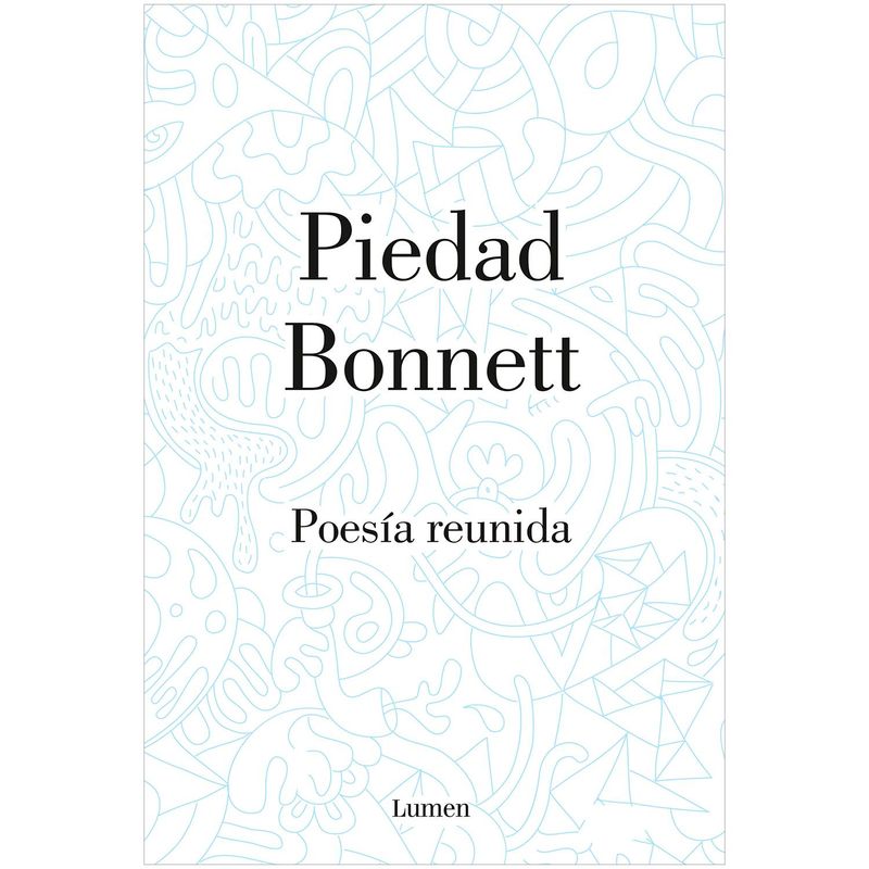 LUMEN - Poesía Reunida. Piedad Bonnett