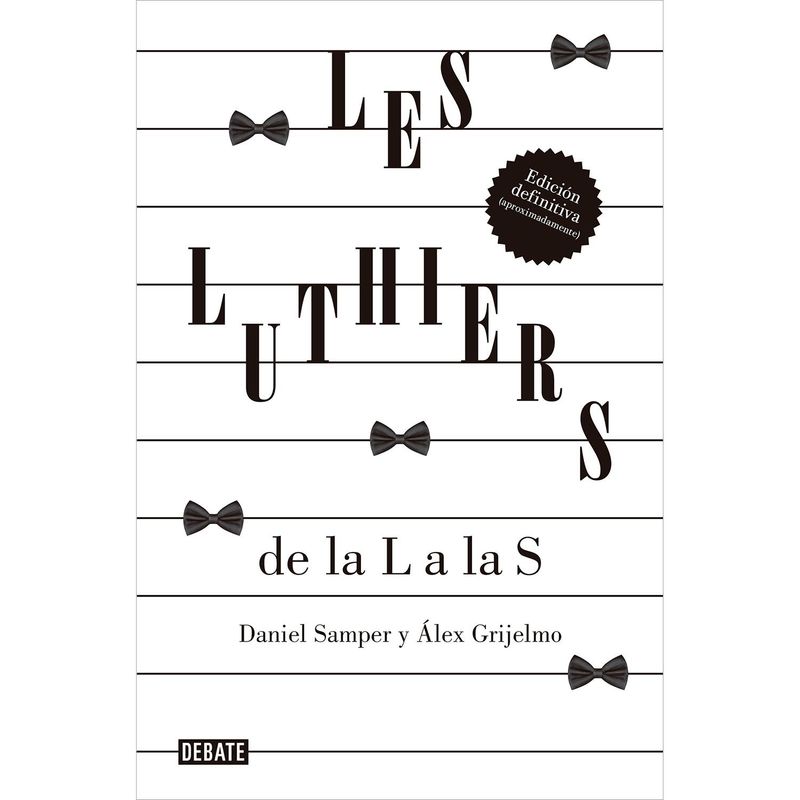 DEBATE - Les Luthiers. De La L A La S