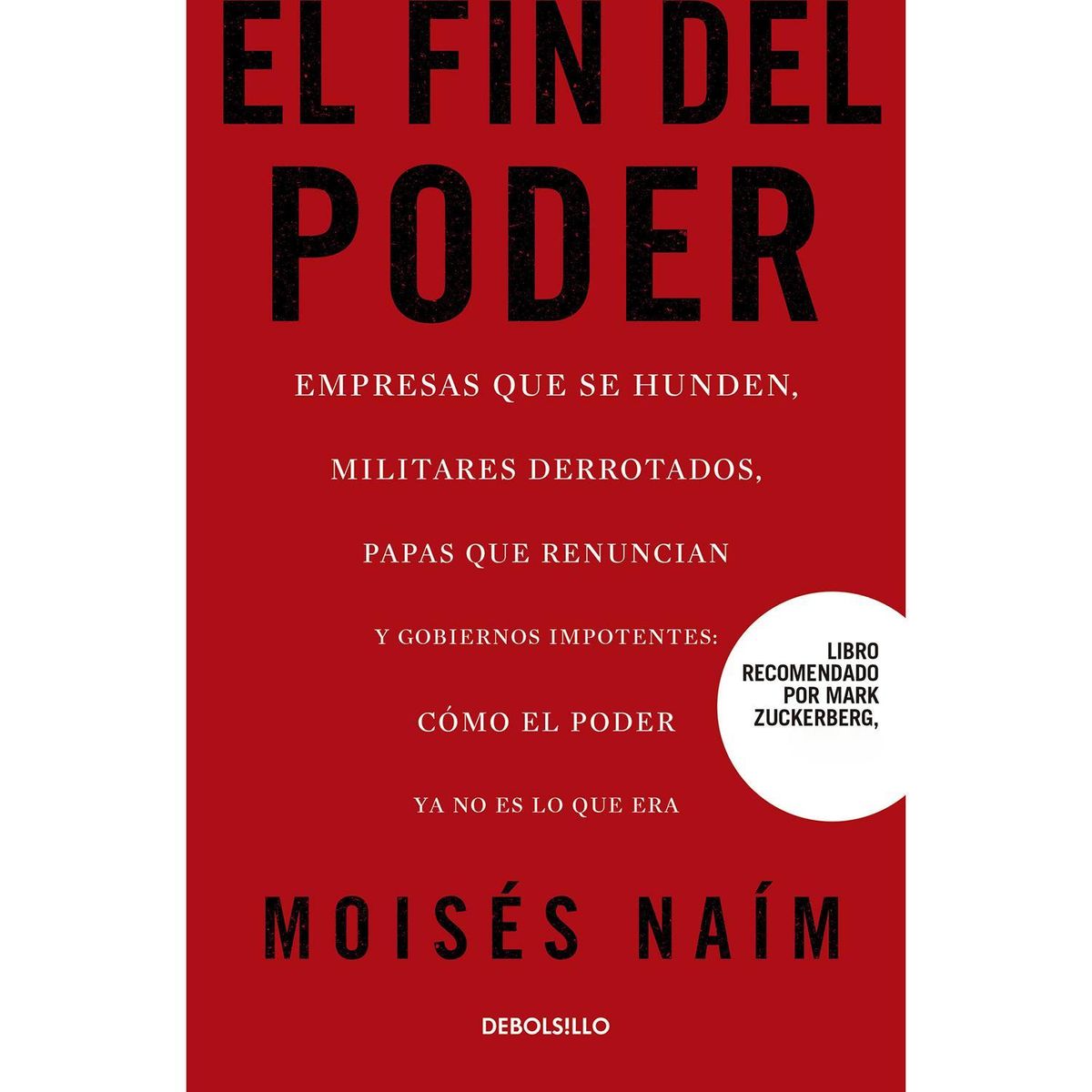 DEBOLSILLO - El Fin Del Poder. Moisés Naím