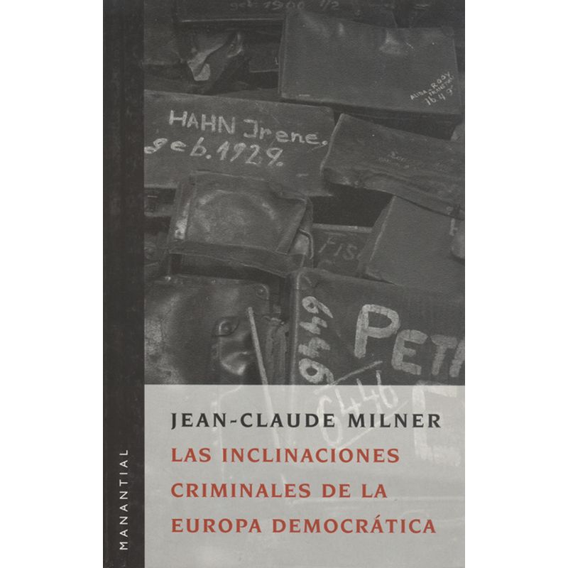 MANANTIAL - Inclinaciones criminales de la Europa democrática Las