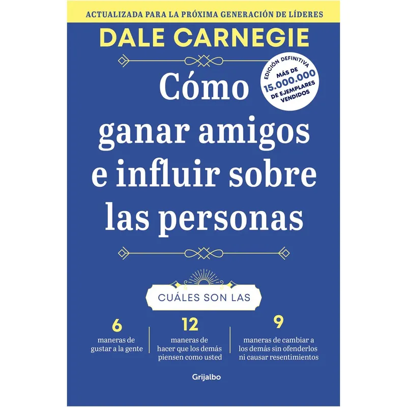 GRIJALBO - Como Ganar Amigos E Influir Sobre Las Personas