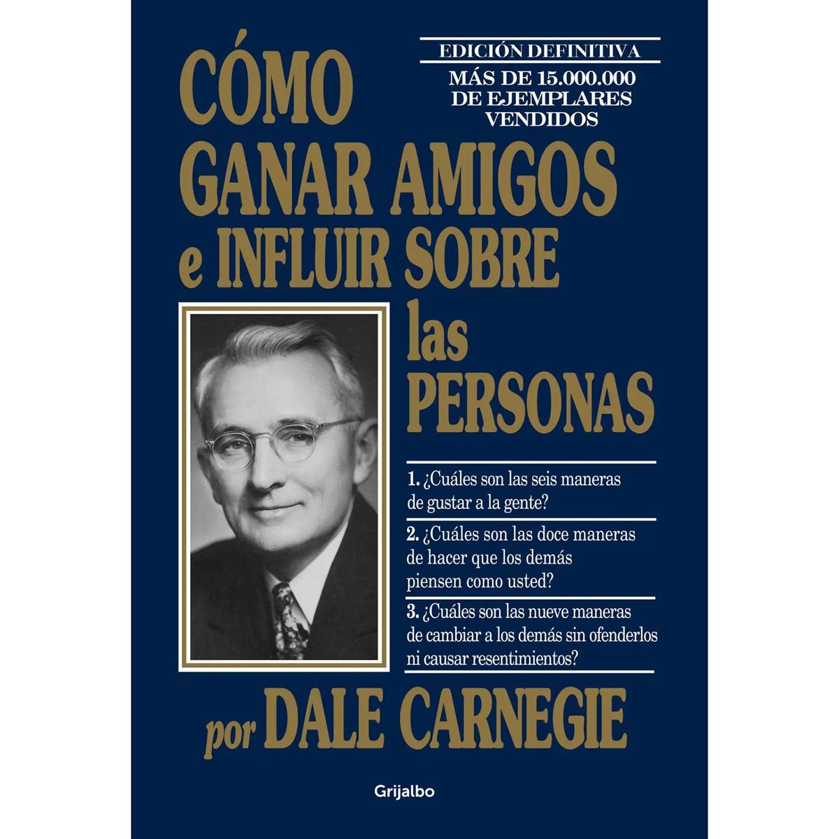 GRIJALBO - Como Ganar Amigos E Influir Sobre Las Personas