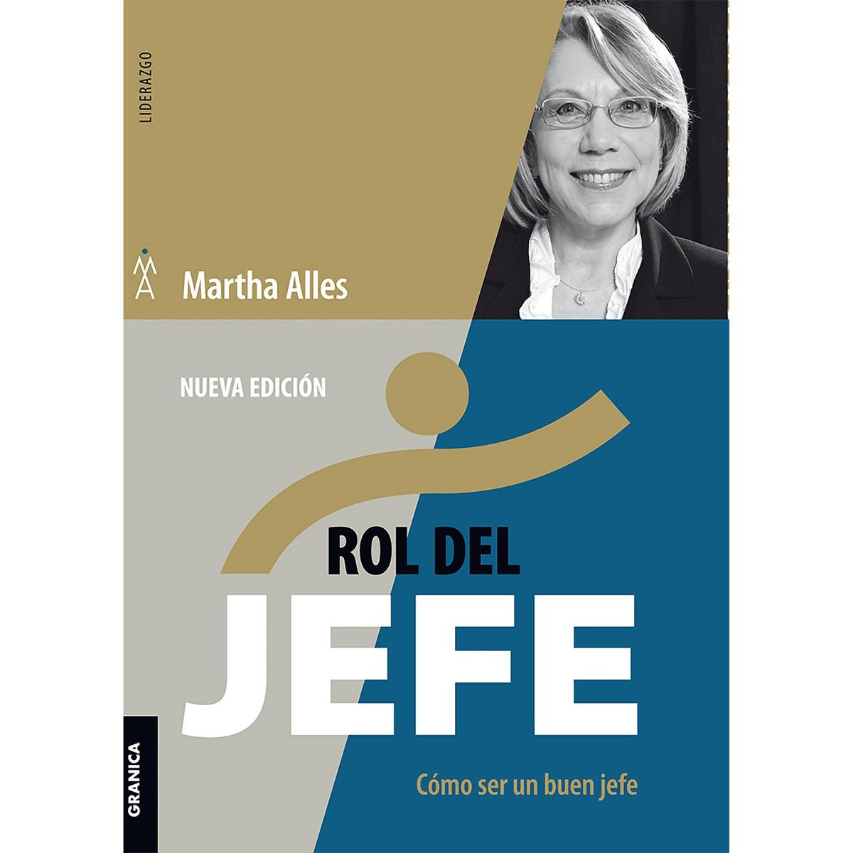 GENERICO - Rol Del Jefe. Cómo Ser Un Buen Jefe. Martha Alles