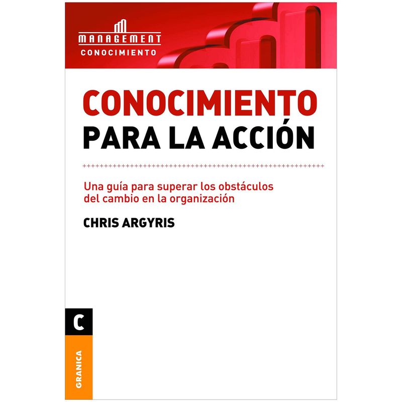 GENERICO - Conocimiento Para La Acción. Chris Argyris