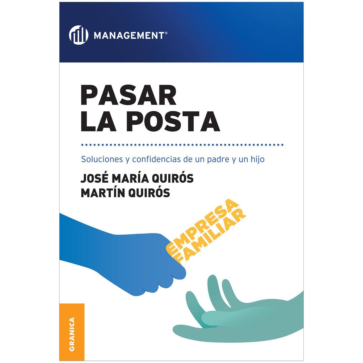 GENERICO - Pasar La Posta. Soluciones Y Confidencias De Un Padre