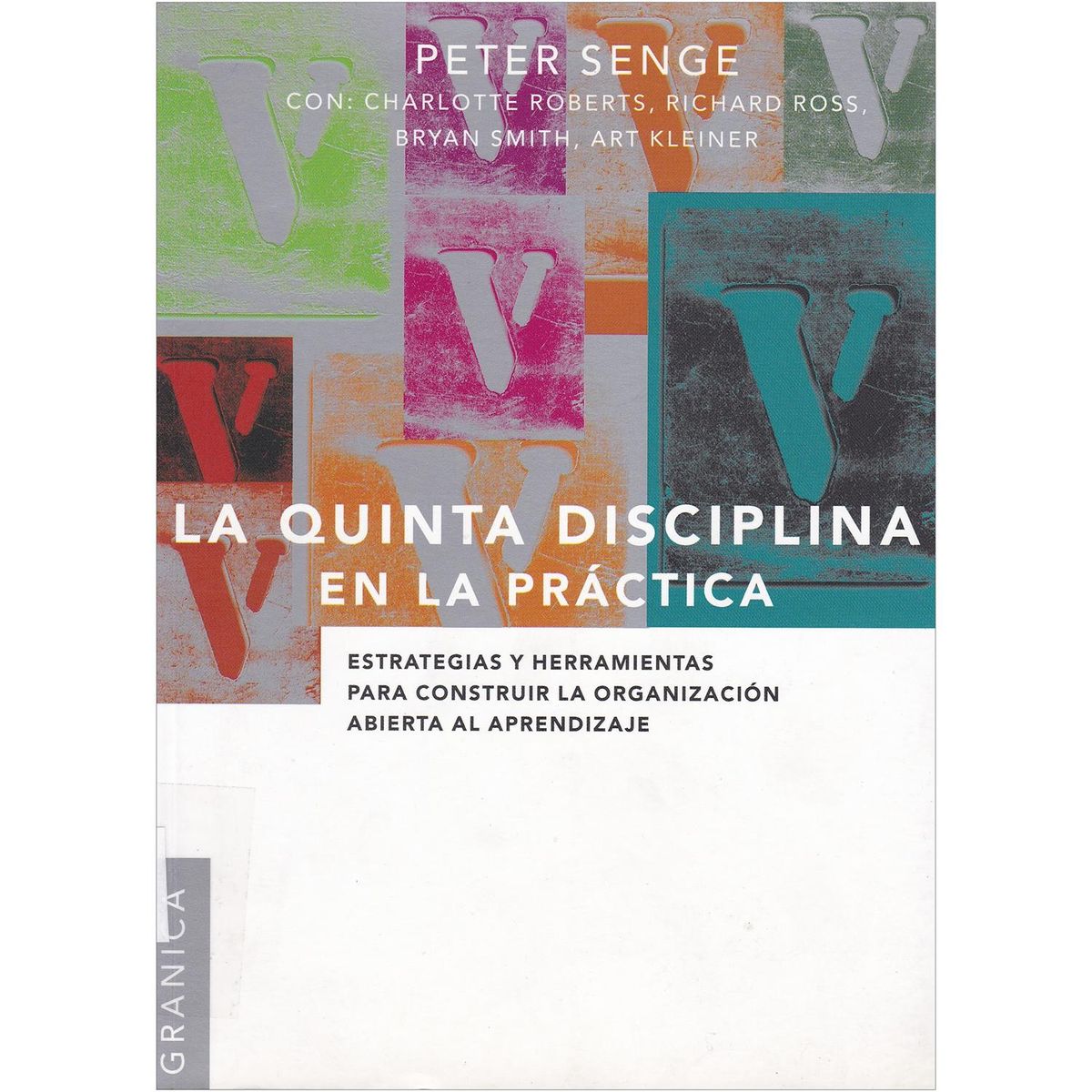 GENERICO - La Quinta Disciplina En La Práctica. Estrategias Y Herramientas