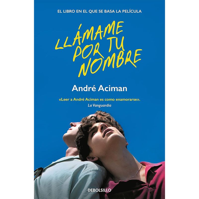 DEBOLSILLO - Llamame Por Tu Nombre. André Aciman