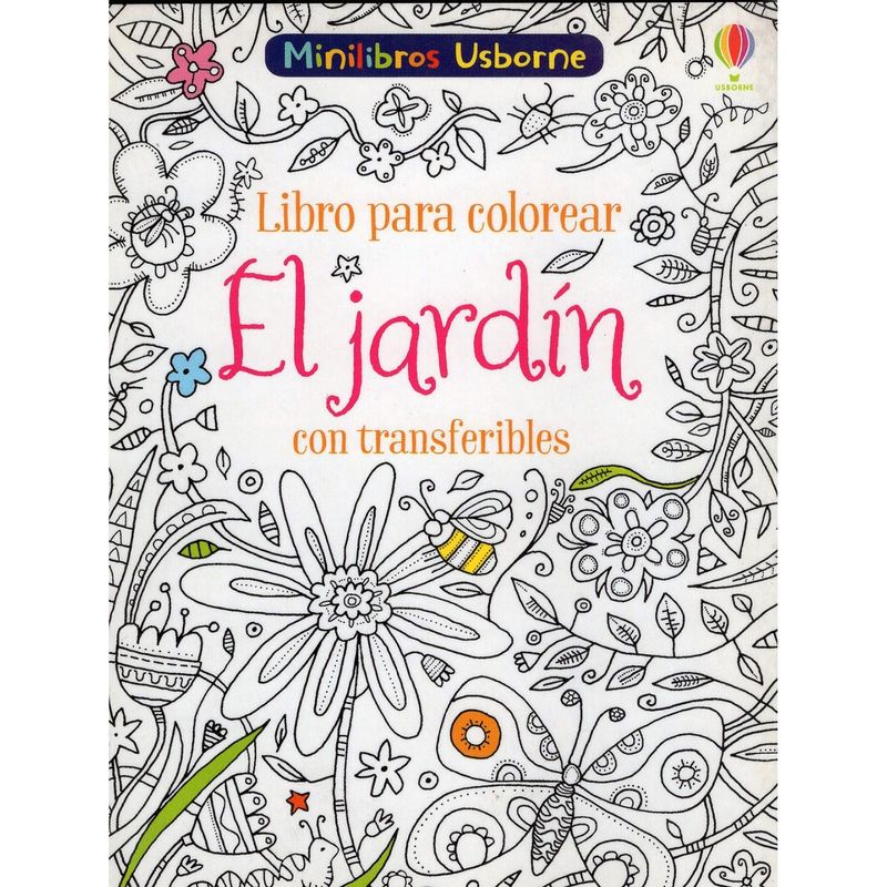 USBORNE - El Jardín. Libro Para Colorear Con Transferibles