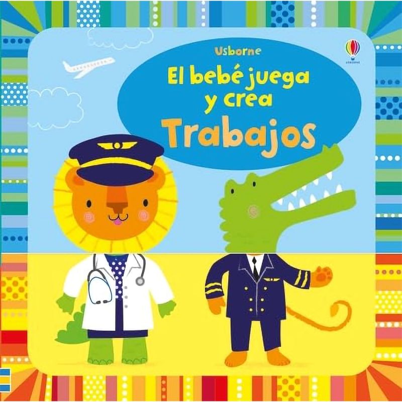 USBORNE - El Bebe Juega Y Crea. Trabajos (T.D)