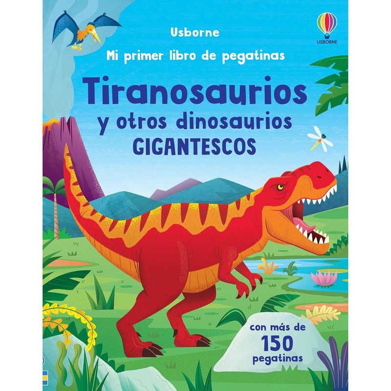 USBORNE - Tiranosaurios Y Otros Dinosaurios Gigantescos