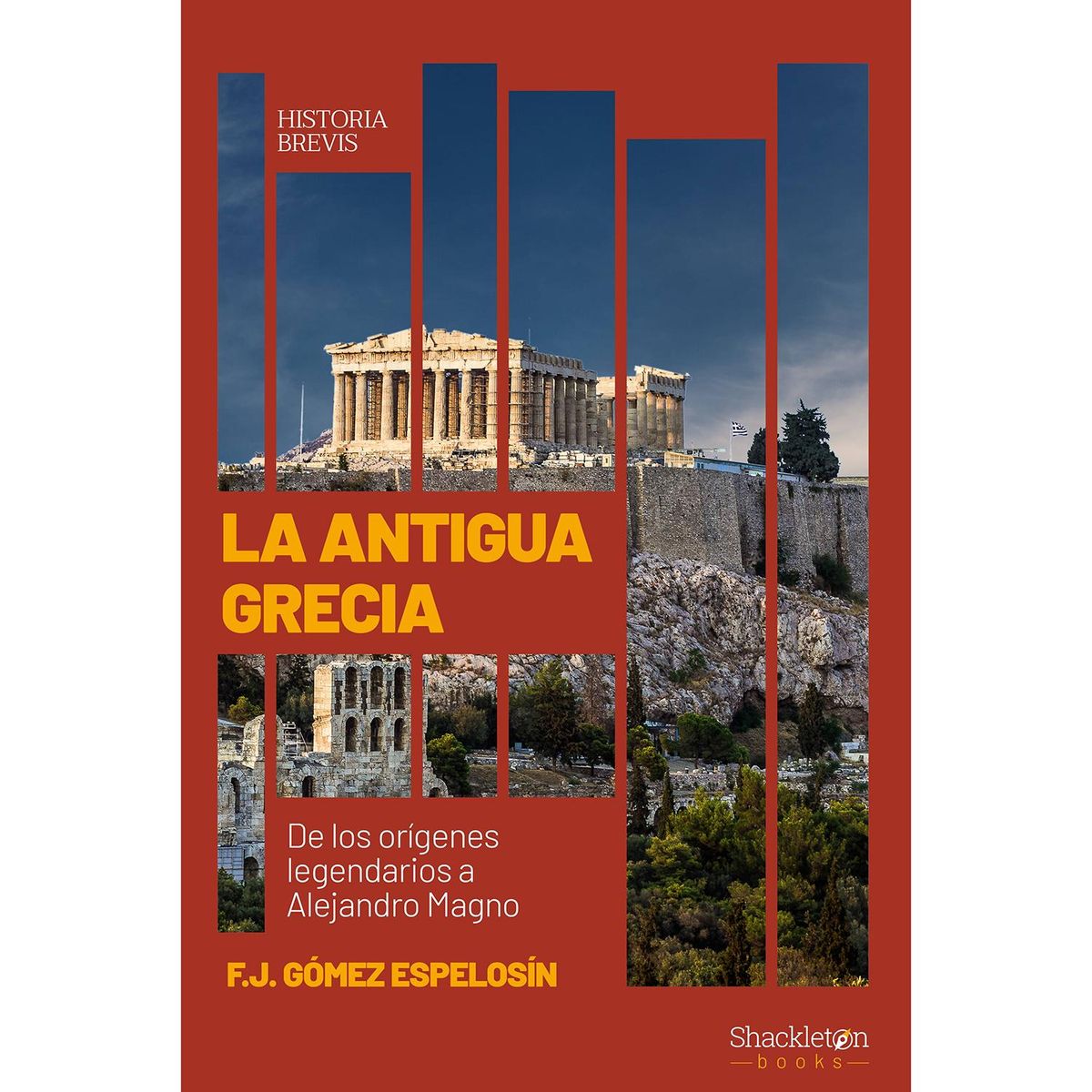 GENERICO - La Antigua Grecia. De Los Orígenes Legendarios A Alejandro