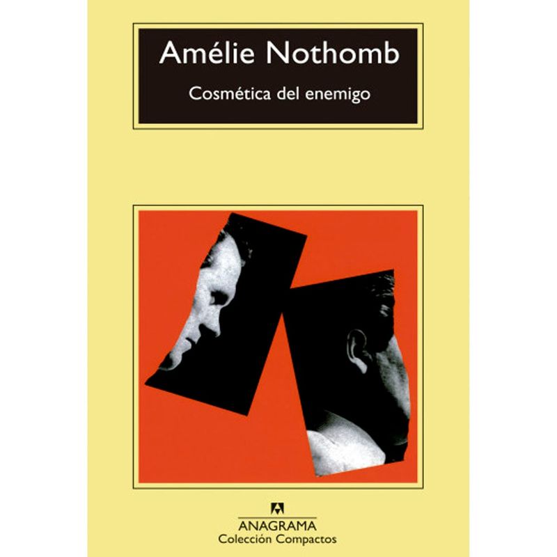 COMERCIALIZADORA EL BIBLIOTECOLOGO - Cosmética del enemigo Amélie Nothomb