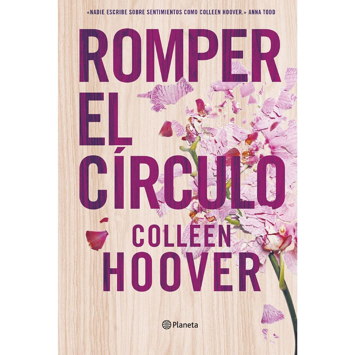 PLANETA - Romper El Círculo. Colleen Hoover