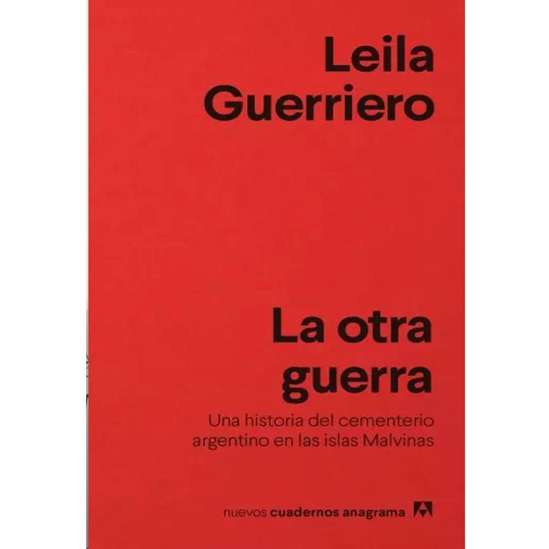 COMERCIALIZADORA EL BIBLIOTECOLOGO - La otra guerra Una historia del cementerio argentino en las islas Malvinas