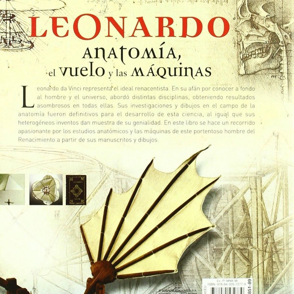 SUSAETA - Atlas Ilustrado Leonardo. Anatomia, El Vuelo Y Las Maquinas