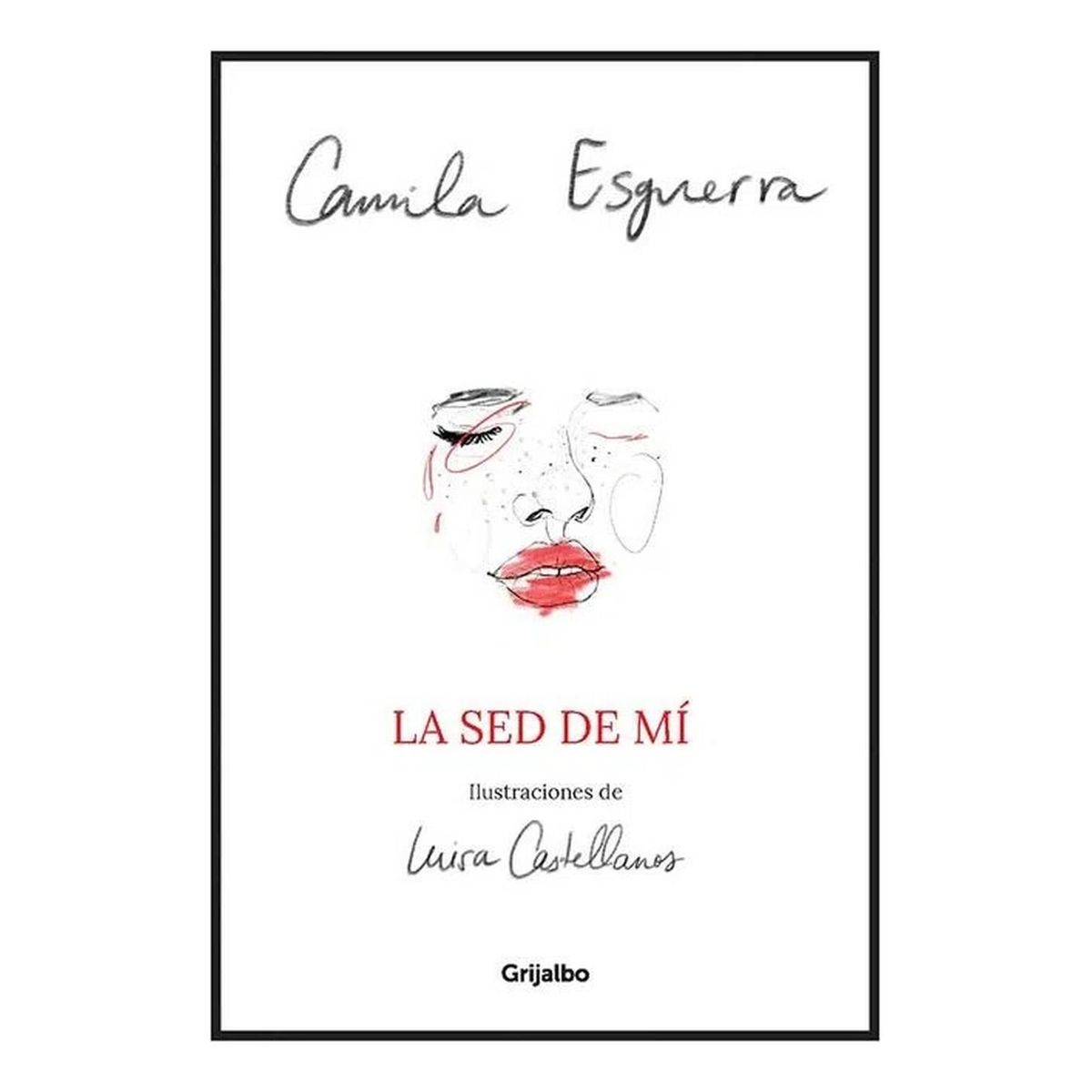 GRIJALBO - La Sed De Mí. Camila Esguerra
