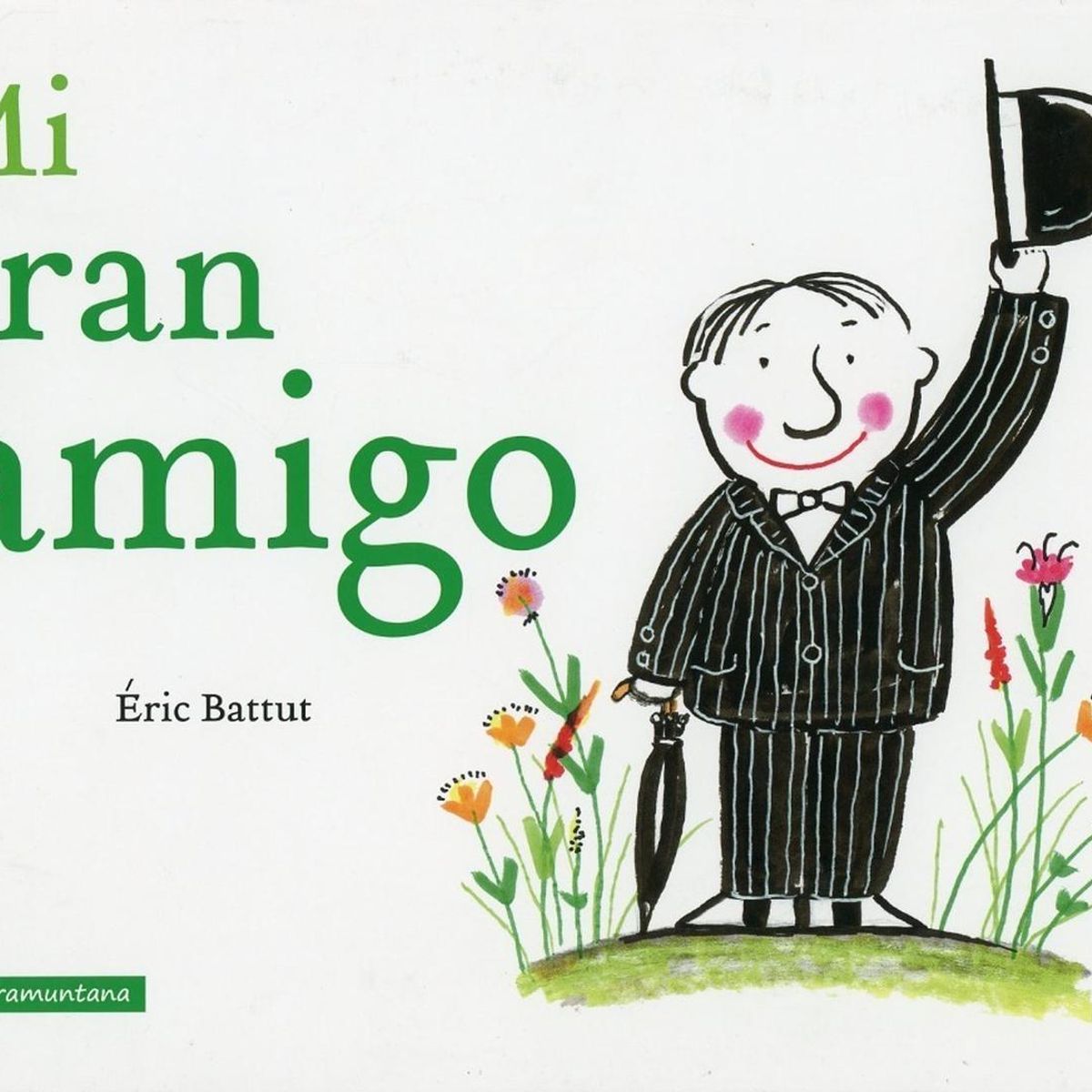 GENERICO - Mi Gran Amigo. Éric Battut