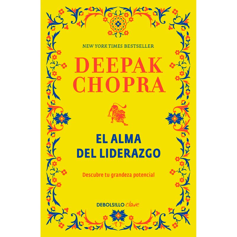 DEBOLSILLO - El Alma Del Liderazgo. Deepak Chopra