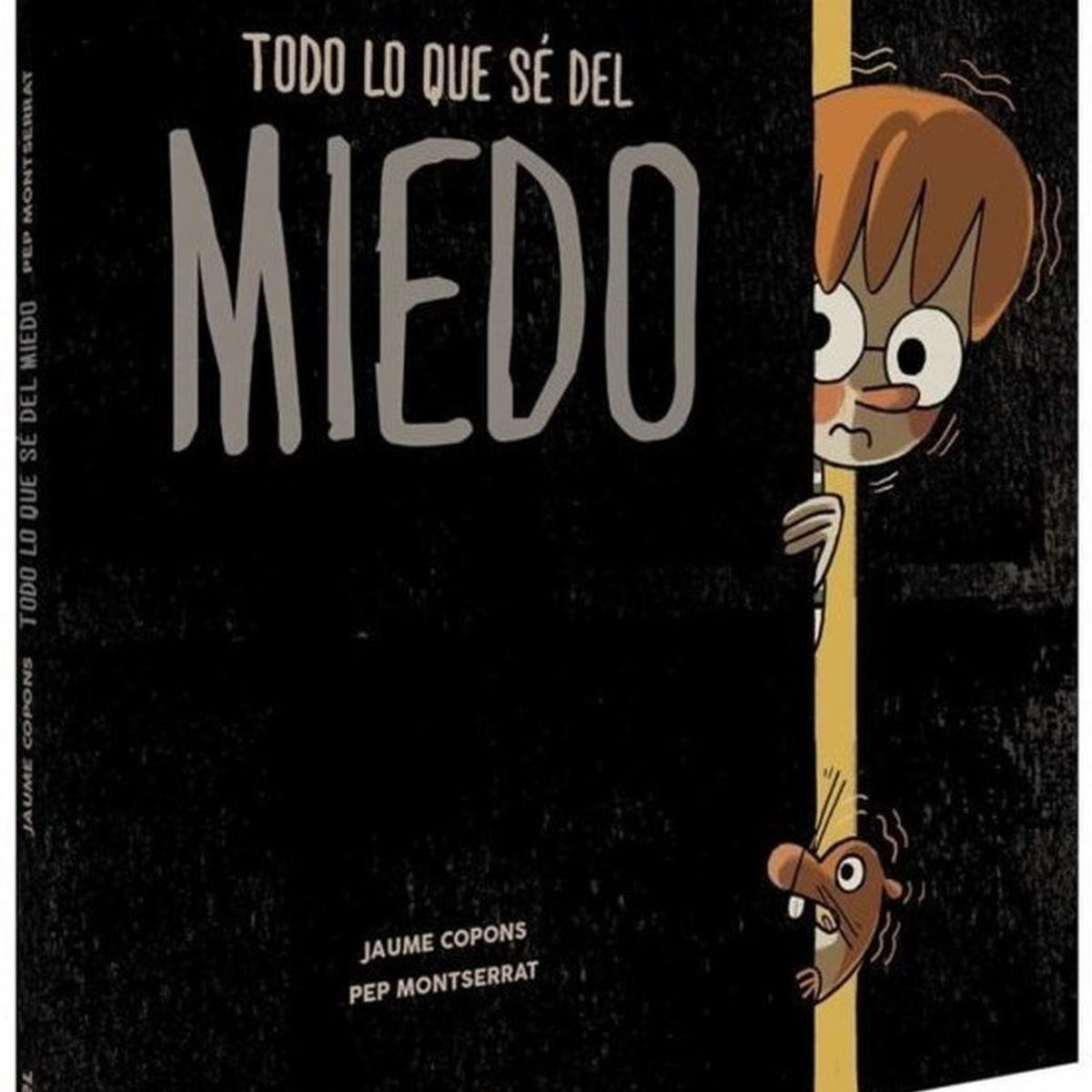 GENERICO - Todo Lo Que Sé Del Miedo. Jaume Copons