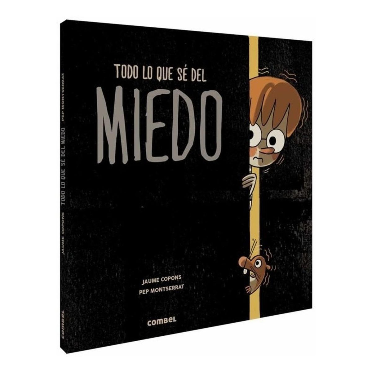 GENERICO - Todo Lo Que Sé Del Miedo. Jaume Copons