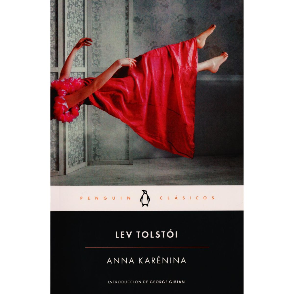 PENGUIN CLASICOS - Anna Karenina. Lev Tolstoi