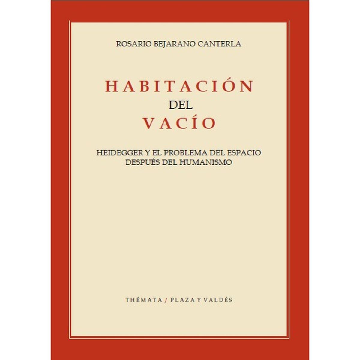 GENERICO - Habitación Del Vacío. Heidegger Y El Problema Del Espacio
