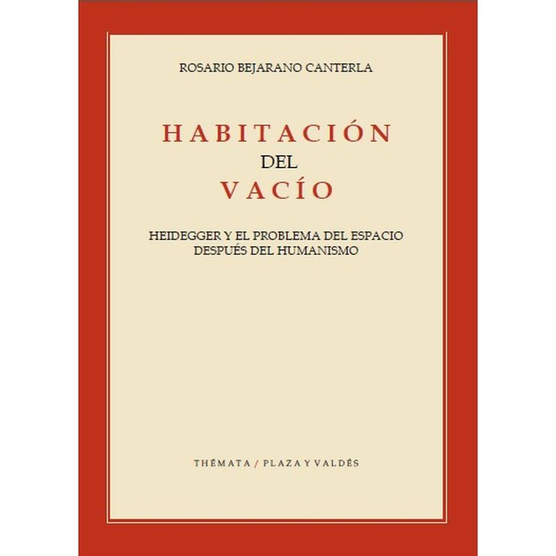 GENERICO - Habitación Del Vacío. Heidegger Y El Problema Del Espacio