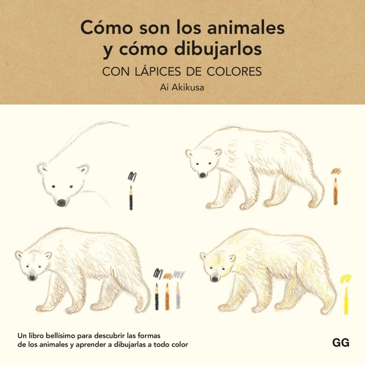 GUSTAVO GILI - Cómo Son Los Animales Y Cómo Dibujarlos