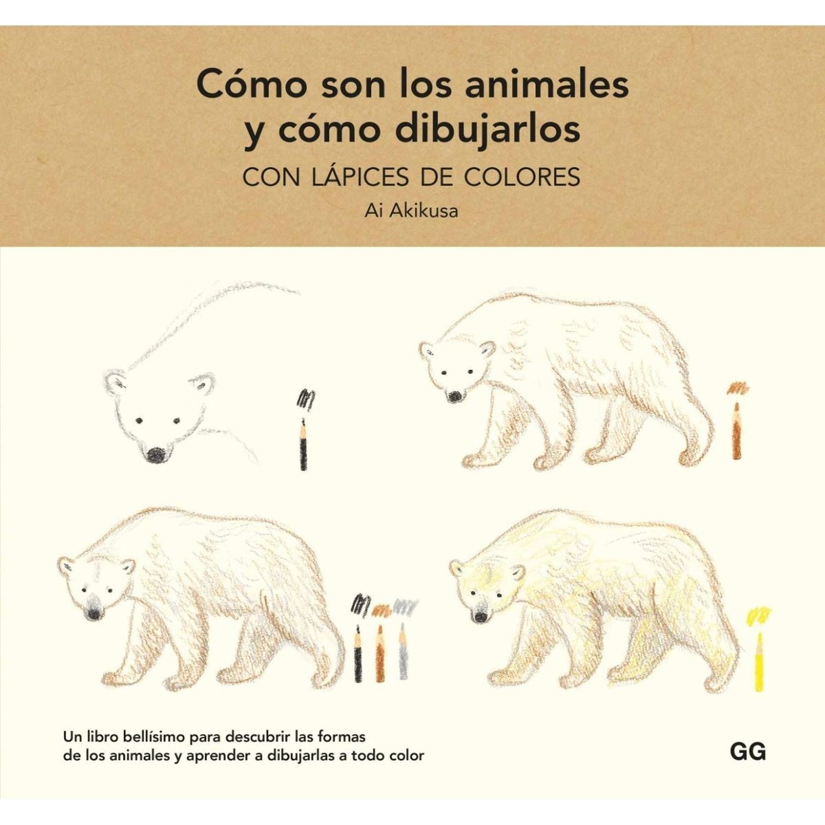 GUSTAVO GILI - Cómo Son Los Animales Y Cómo Dibujarlos
