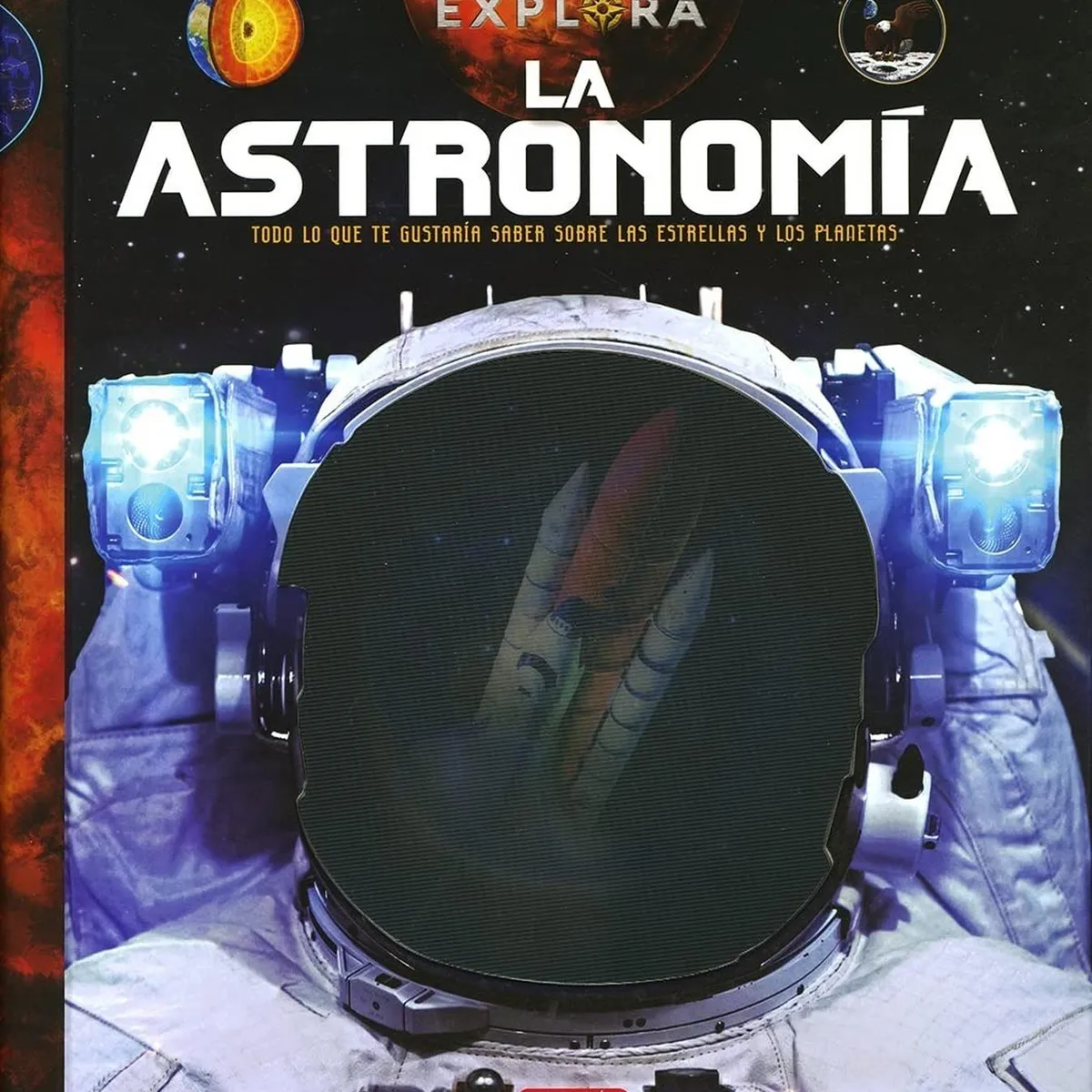 SUSAETA - La Astronomía. Explora (t.d)