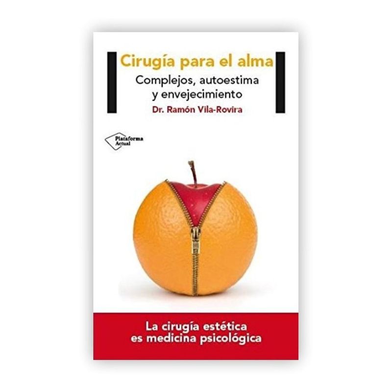 PLATAFORMA - Cirugía Para El Alma: Complejos, Autoestima Y Envejecimiento