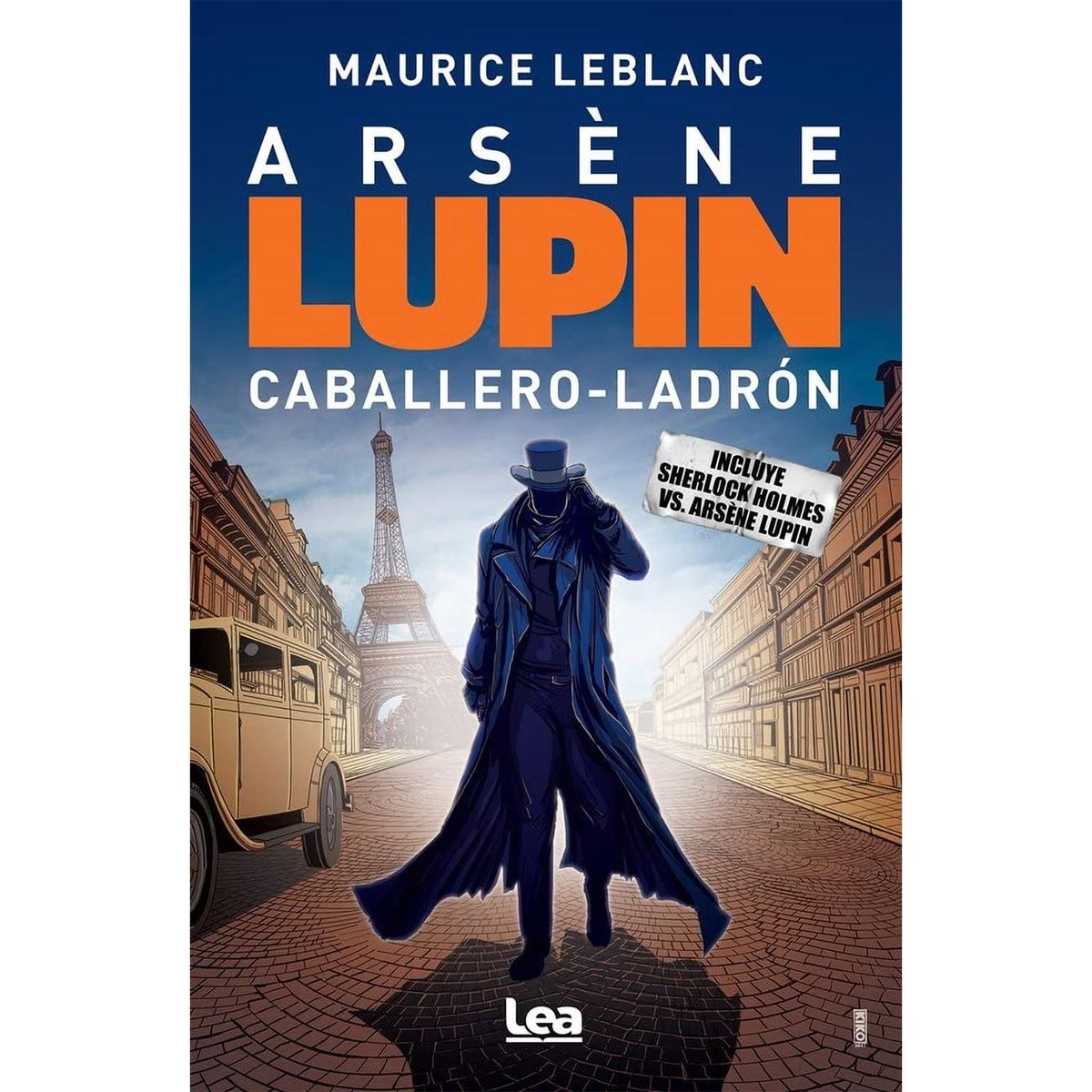 LEA - Arsene Lupin. Caballero - Ladrón. Maurice Leblanc