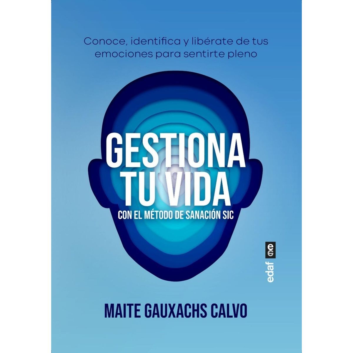 EDAF - Gestiona Tu Vida Con El Método De Sanación Sic