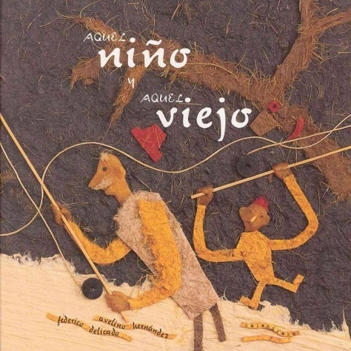 GENERICO - Aquel Niño Y Aquel Viejo. Kalandraka