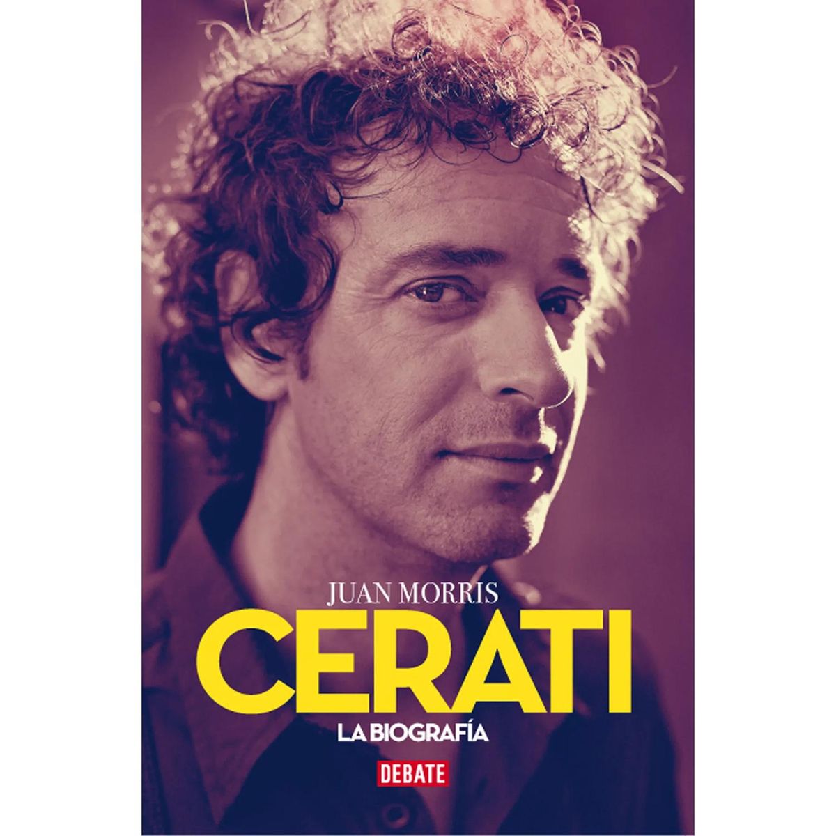 DEBATE - Cerati. La Biografía. Juan Morris