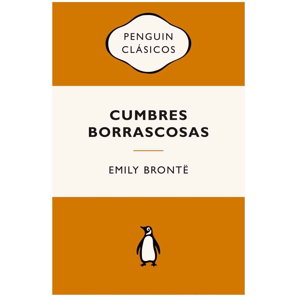 PENGUIN CLASICOS - Cumbres Borrascosas. Emily Brontë