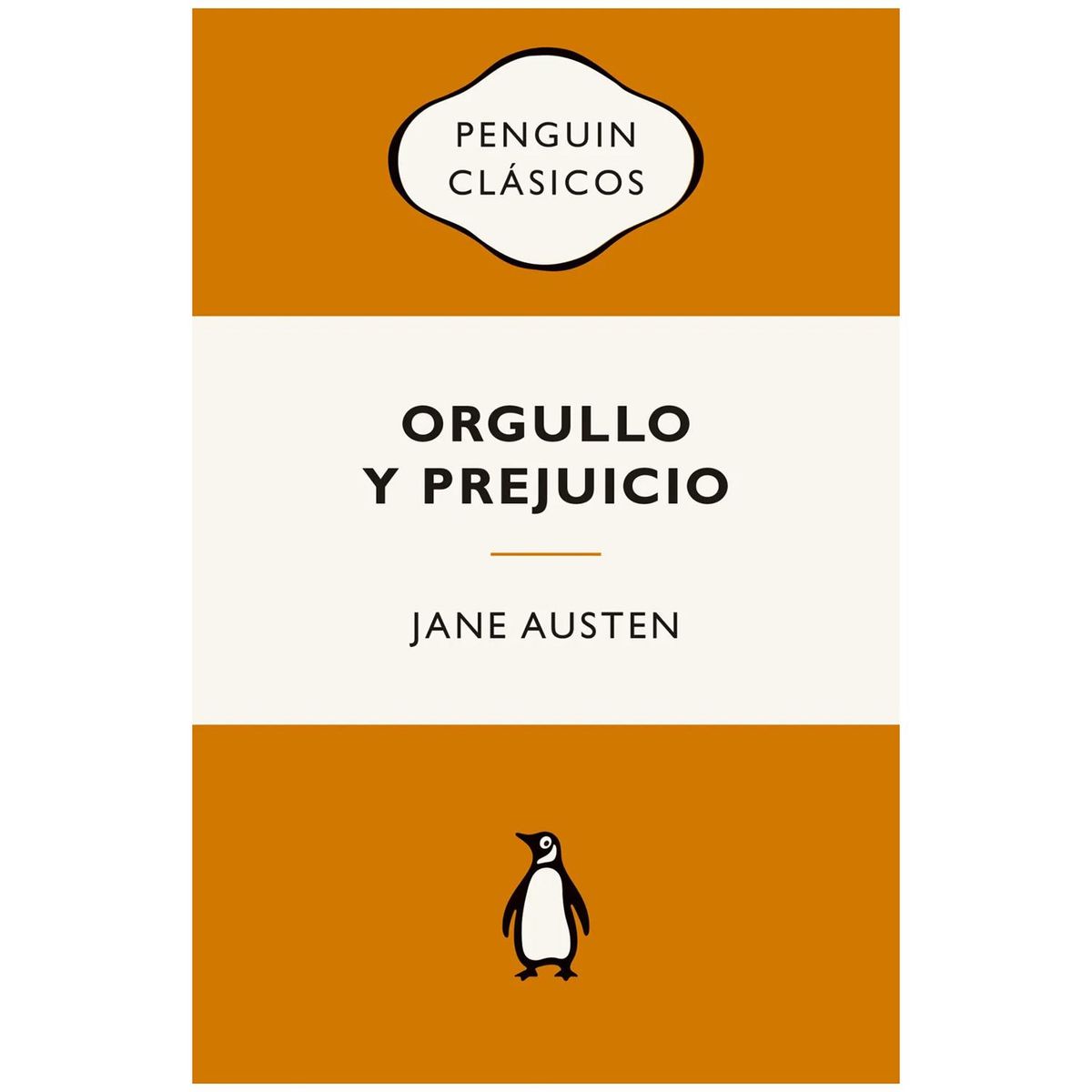 PENGUIN CLASICOS - Orgullo Y Prejuicio. Jane Austen. Penguin Clásicos