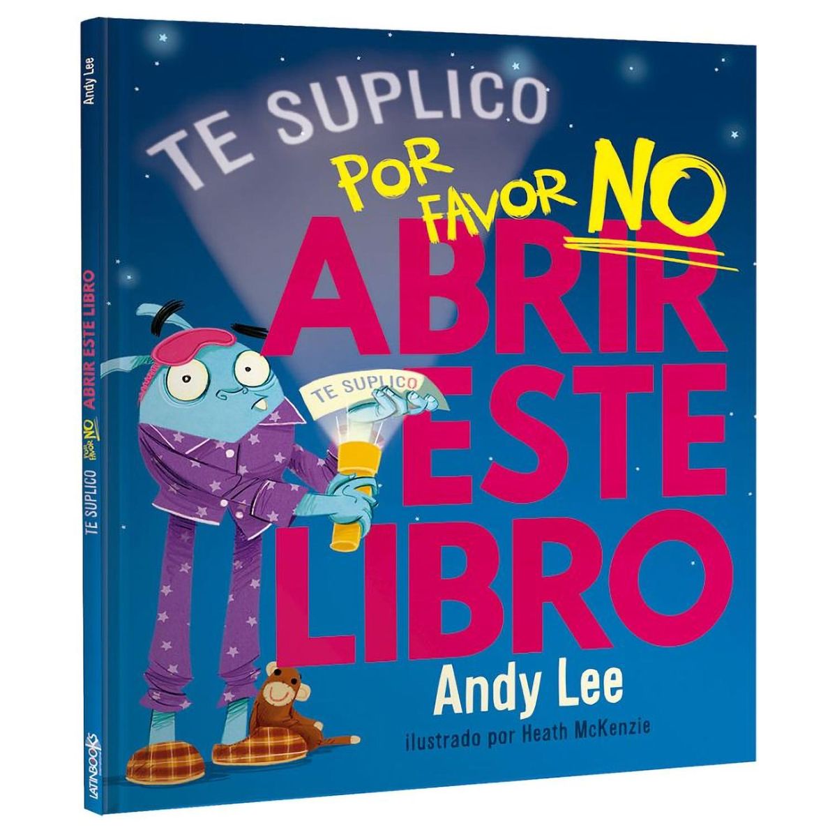 GENERICO - Te Suplico. Por Favor, NO Abrir Este Libro. Andy Lee