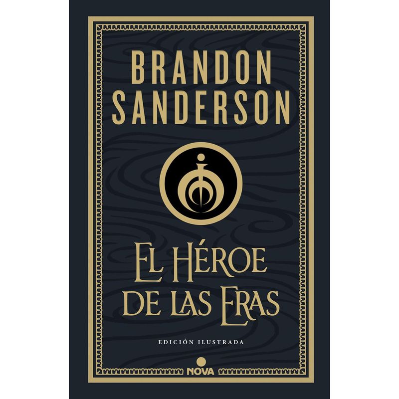 NOVA - El Héroe De Las Eras. Edición Ilustrada. Brandon Sanderson