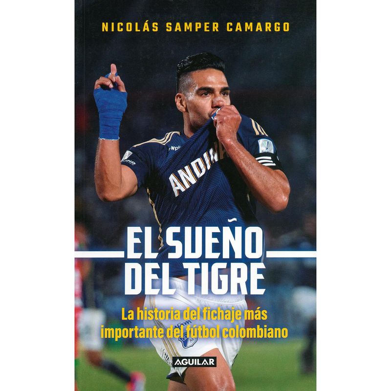 AGUILAR - El Sueño Del Tigre. Nicolás Samper Camargo